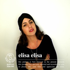 Savour The Moment l Podcast 005 l Elisa Elisa