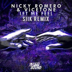 Nicky Romero & Vicetone - Let Me Feel (SIIK Remix)