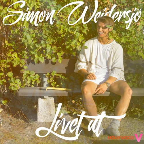 Simon Weidersjö - Livet Ut