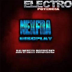 Electro - Potencia Nexfra & DJ - JavierMusic