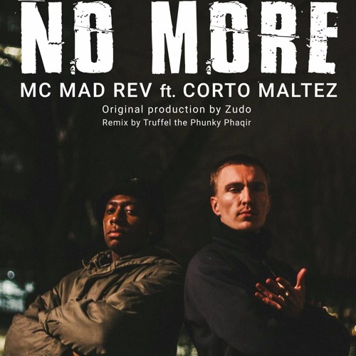 No More Remix Ft Corto Maltez (Truffel's Blunted Jazz Mix) (2017)