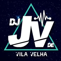 NA CAMA ELA É INCRIVEL { DJ JV DE VILA VELHA }