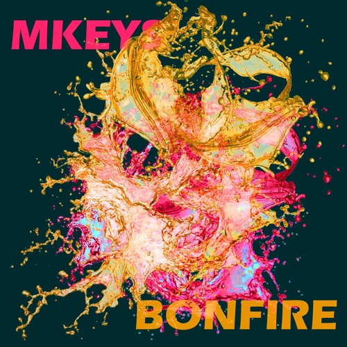 Mkeys - Bonfire