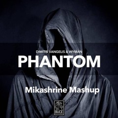 Dimitri Vangelis & Wyman Vs. The Aston Shuffle - Sunrise Phantom (Mikashrine Mashup)
