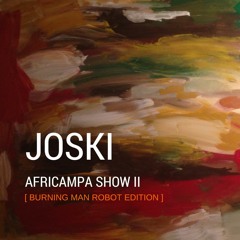 AFRICAMPA SHOW II [Burning Man Robot Edition]