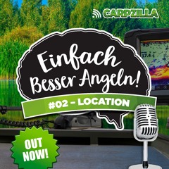 Audiocoaching: Einfach besser Angeln #2 - LOCATION