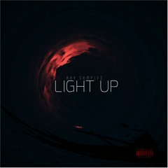 Light Up - Ray Samples ft. Roman Ciigar