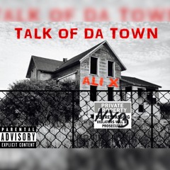 Talk Of Da Town ( Engineered By Tré)
