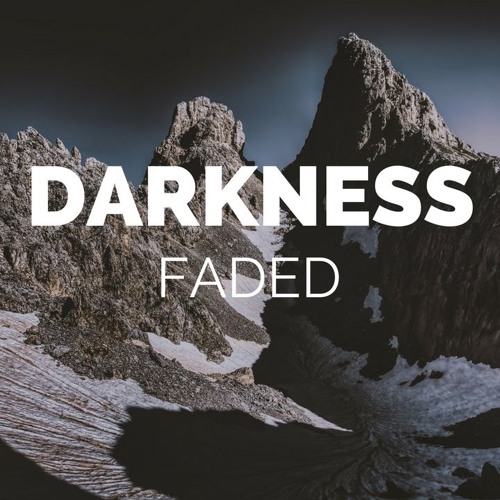 Stream Alan Walker Darkness Faded By Brn Music Listen Online For Free On Soundcloud