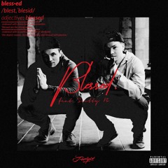 Blessed (Feat. Scottii) Prod. Kontrabandz