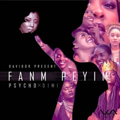 Fanm Peyim - Psychorap x Dimi [Prod By Davidor]