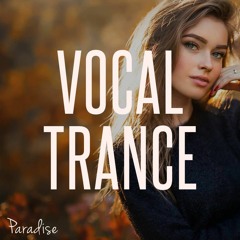 Paradise - Vocal Trance Top 10 (June 2018)