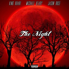 The Night (ft. Michael Keary & Jason Rose)