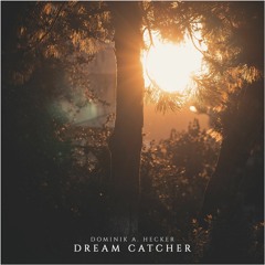 Dominik A. Hecker - Dream Catcher