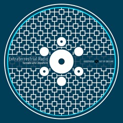 Extraterrestrial Radio - Turntable Actor Chloroform - OOOEPX058