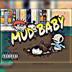 Mud Baby (Feat. 95rozay)