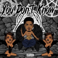 You Don't Know - FAC Marlo