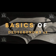 The Israelites: Basics of Deuteronomy 28