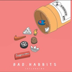 Bad Habbits