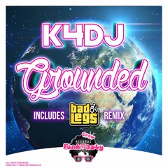 K4DJ - Grounded (Original Mix)