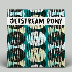 Jetstream Pony - Self-Destruct Reality