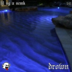 drown w/ scmk (prod. salem)