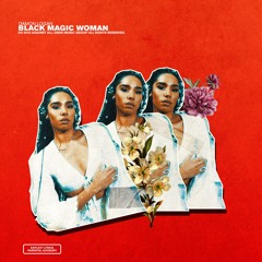 Black Magic Women [Prod. Part of God]