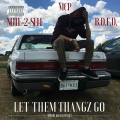Note-2-Self: Let Them Thangz Go (Prod. Khalid Mxsic)