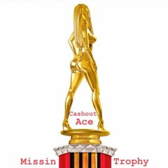 Missin Trophy