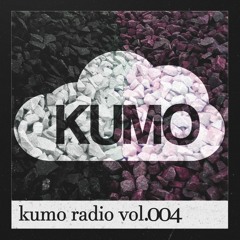 KUMO radio vol.004