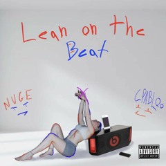Lean on the Beat (feat. GPABLOO)