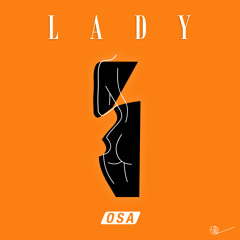 OSA - Lady (Prod. OSA)