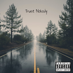 Trust Nobody Feat. Nathaniel | Beat Prod. by Beatz Era