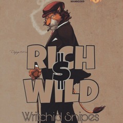 Rich & Wild (Mixed by Kaycy)