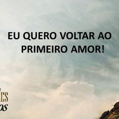 Quero Voltar Ao Primeiro Amor - Washington