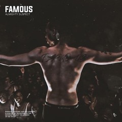 Famous (ProdBy.LowTheGreat)