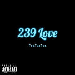 TaeTaeTae - 239 LOVE (unofficial audio)