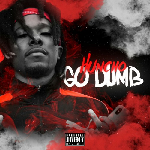 HUNCHO - GO DUMB