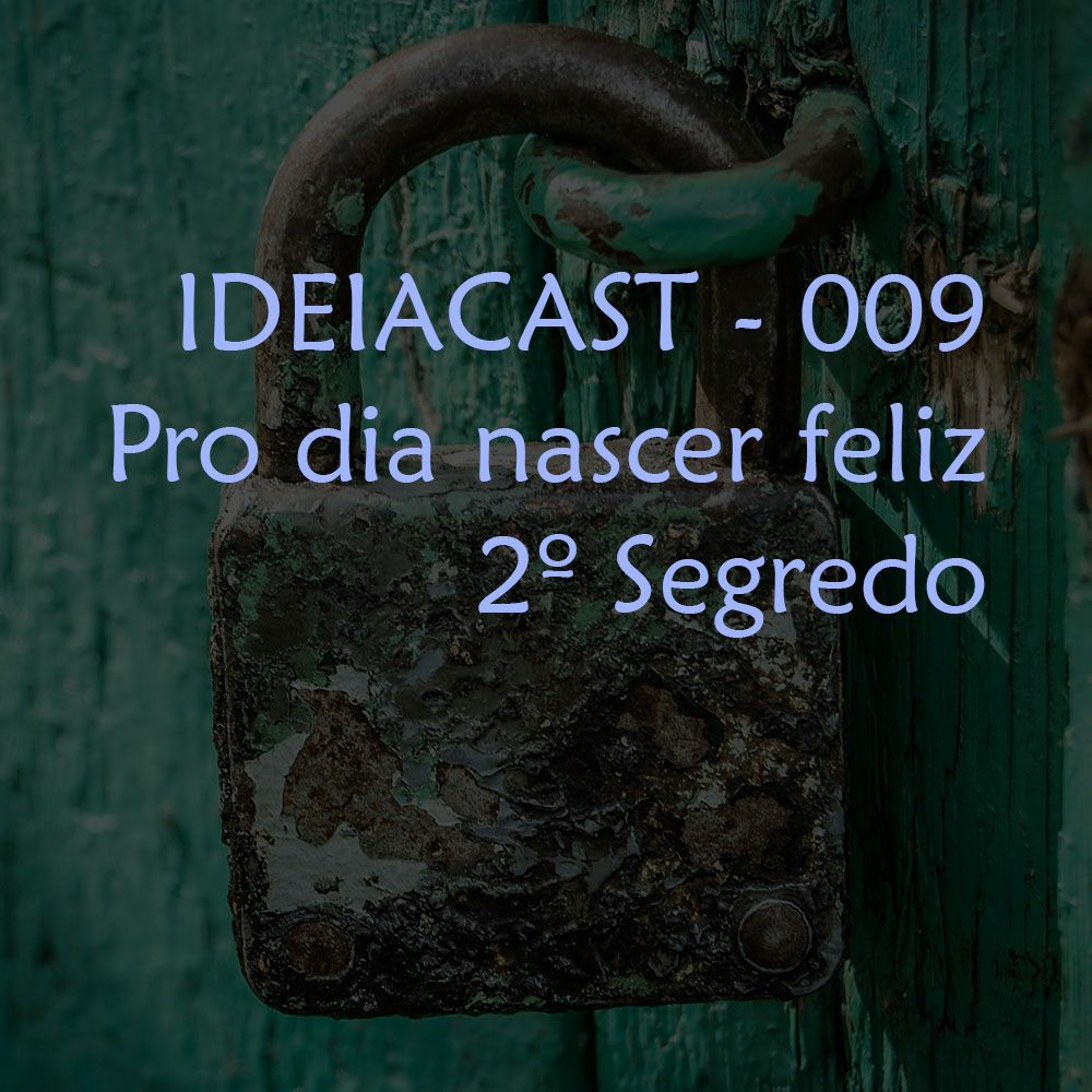 Ideiacast