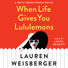 WHEN LIFE GIVES YOU LULULEMONS Audiobook Excerpt