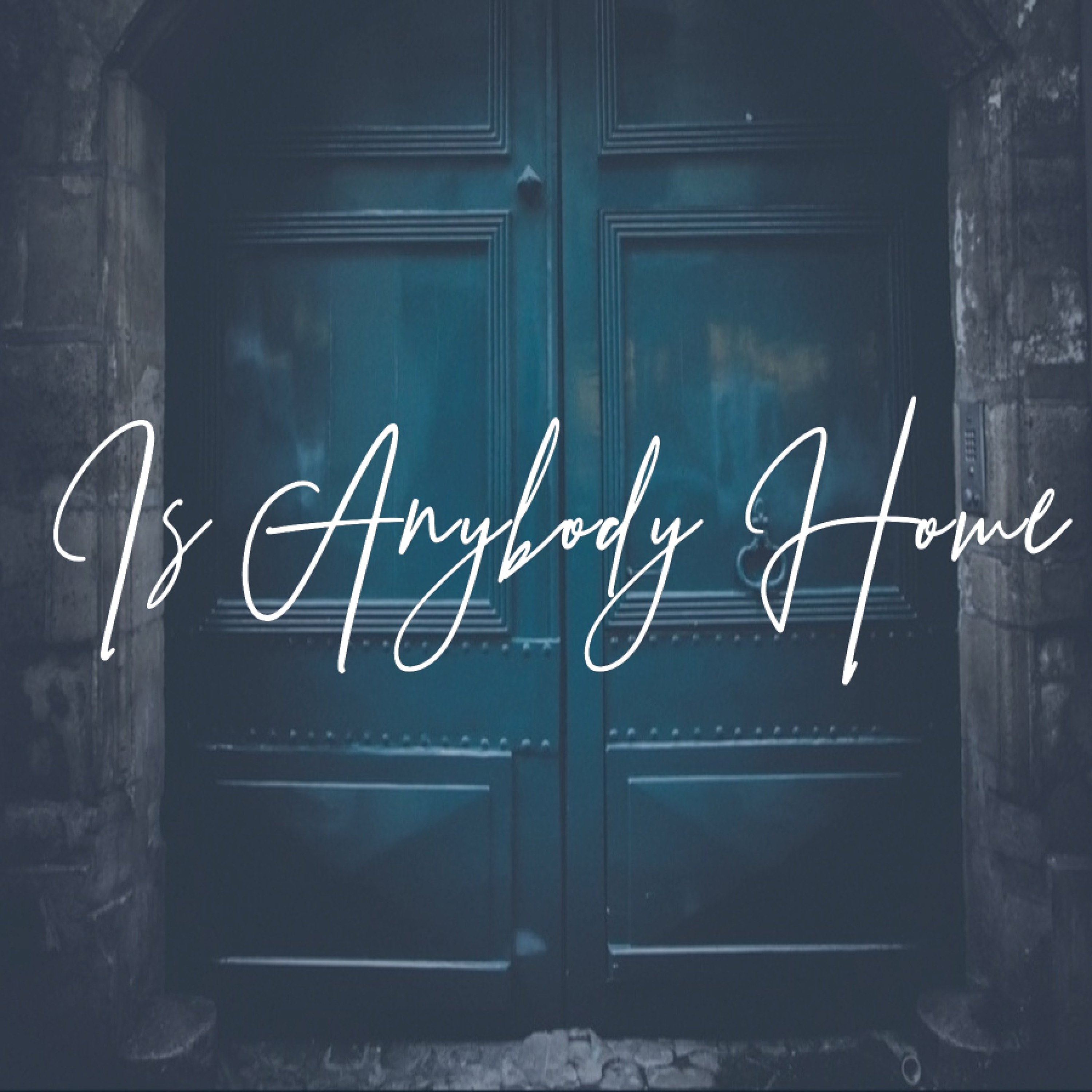 7 - 1- 18  Is Anybody Home? episode artwork
