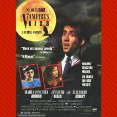 Ep. 48 - Vampire's Kiss (1988) w/Diesel & Gwen