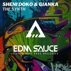 Sheni Doko & GIANKA - The Synth [EDM Sauce Copyright Free Records]