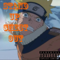 Stand Up Chest Out