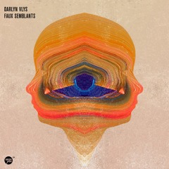 Darlyn Vlys - Faux Semblants