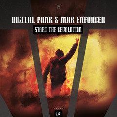 Digital Punk & Max Enforcer - Start The Revolution (Teaser)