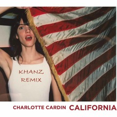 Charlotte Cardin - California (KHANZ Remix)