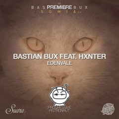 PREMIERE: Bastian Bux Feat. Hxnter - Edenvale (Original Mix) [Suara]
