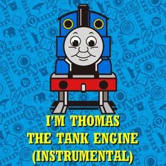 I'm Thomas The Tank Engine/ぼくはきかんしゃトーマス - (Instrumental)