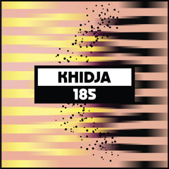 Dekmantel Podcast 185 - Khidja